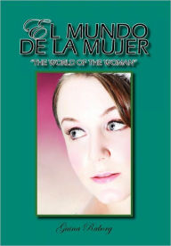 El Mundo De La Mujer Guina Raborg Author