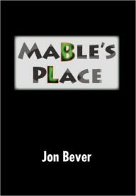 Mable's Place - Jon Bever