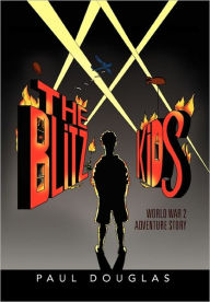 The Blitz Kids Paul Douglas Author