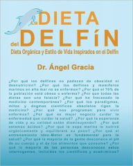 La Dieta Del Delf N - Dr. Angel Gracia