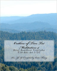 Outline of Tien Tai Meditation-4: Brief Buddhist Tripitaka V19-B01-04-3-OT Zhi Yi Author