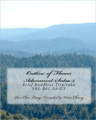 Outline of Flower Adorement Sutra-3: Brief Buddhist Tripitaka V01-B01-03-OT Chin Shi Author