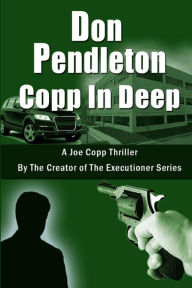 Copp in Deep (Joe Copp Series #3) - Don Pendleton
