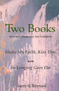 Two Books: From the Contemporary Arts Foundation - Larry Bierman