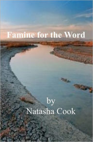 Famine for the Word Natasha Cook Author