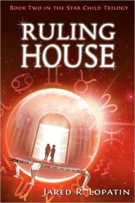 Ruling House Jared R Lopatin Author