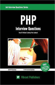PHP Interview Questions You'll Most Likely Be Asked - Vibrant Publishers