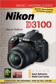 Magic Lantern Guides: Nikon D3100 Simon Stafford Author