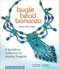 Bugle Bead Bonanza: A Sparkling Collection of Jewelry Projects (PagePerfect NOOK Book) - Jamie Cloud Eakin