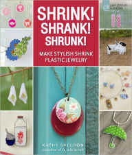 Shrink! Shrank! Shrunk! Kathy Sheldon Author