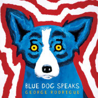 Blue Dog Speaks George Rodrigue Author
