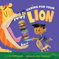 Caring for Your Lion Tammi Sauer Author