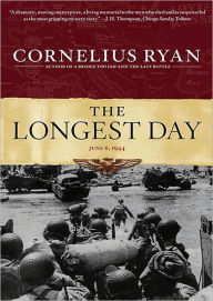 The Longest Day: June 6, 1944 - Cornelius Ryan