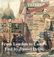 From London to Land's End Daniel Defoe Author
