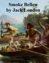 Smoke Bellew Jack London Author