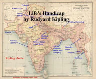 Life's Handicap, Being Stories of Mine Own People Rudyard Kipling Author