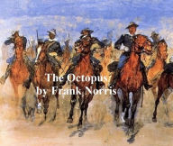 The Octopus, A Story of California Frank Norris Author