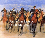 Jean of the Lazy A B.M. Bower Author