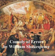 The Comedy of Errors, with line numbers William Shakespeare Author