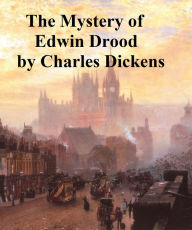 The Mystery of Edwin Drood Charles Dickens Author