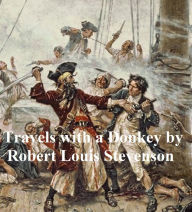 Travels with a Donkey in the Cevennes Robert Louis Stevenson Author