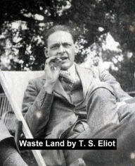 Waste Land T. S. Eliot Author