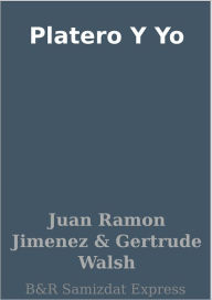 Platero Y Yo Juan Ramon Jimenez Author