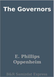 The Governors - E. Phillips Oppenheim