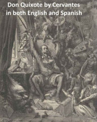 Don Quixote in both English and Spanish Miguel Cervantes Author