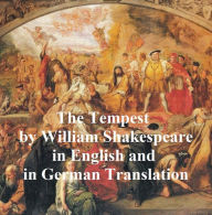 The Tempest/ Der Sturm, Bilingual edition (in English with line numbers and in German translation) William Shakespeare Author