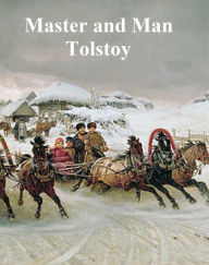 Master and Man Leo Tolstoy Author
