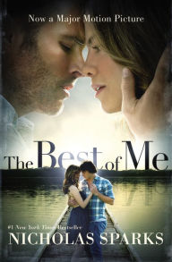 The Best of Me (Movie Tie-In) Nicholas Sparks Author