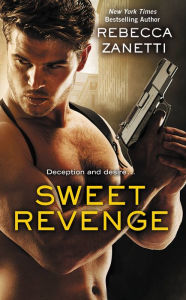 Sweet Revenge (Sin Brothers Series #2) Rebecca Zanetti Author