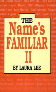 The Name's Familiar II Laura Lee Author