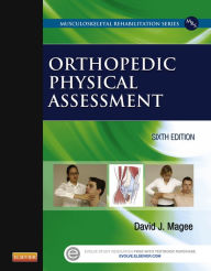 Orthopedic Physical Assessment - E-Book: Orthopedic Physical Assessment - E-Book David J. Magee BPT, PhD, CM Author