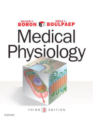 Medical Physiology: Medical Physiology E-Book Walter F. Boron MD, PhD Author