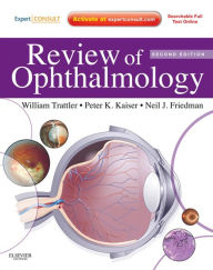 Review of Ophthalmology E-Book: Expert Consult - Online and Print William B. Trattler MD Author