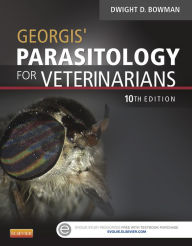 Georgis' Parasitology for Veterinarians - E-Book - Dwight D. Bowman MS, PhD