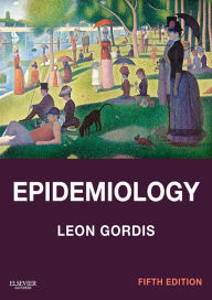 Epidemiology: with STUDENT CONSULT Online Access - Leon Gordis MD, MPH, DrPH