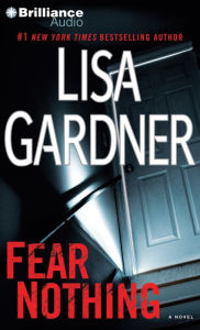 Fear Nothing (Detective D. D. Warren Series #7) Lisa Gardner Author