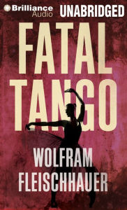 Fatal Tango Wolfram Fleischhauer Author