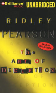 The Art of Deception (Boldt and Matthews Series #8) Ridley Pearson Author