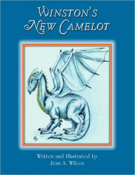 Winston's New Camelot - Jean A Wilcox