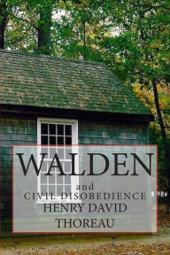 Walden: and Civil Disobedience Henry David Thoreau Author