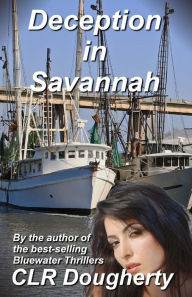 Deception in Savannah C. L. R. Dougherty Author