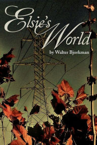 Elsie's World - Walter Bjorkman