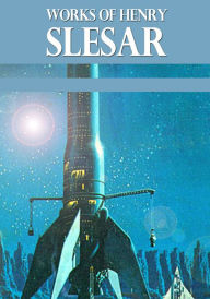 The Works of Henry Slesar Henry Slesar Author
