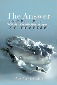 The Answer Within Mary Rose DeAngelo Author