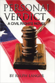 Personal Verdict: A Civil Rights Novel Ralph Langer Author