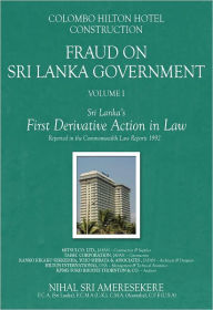 Colombo Hilton Hotel Construction Fraud on Sri Lanka Government: Sri Lanka's First Derivative Action In Law - Nihal Sri Ameresekere